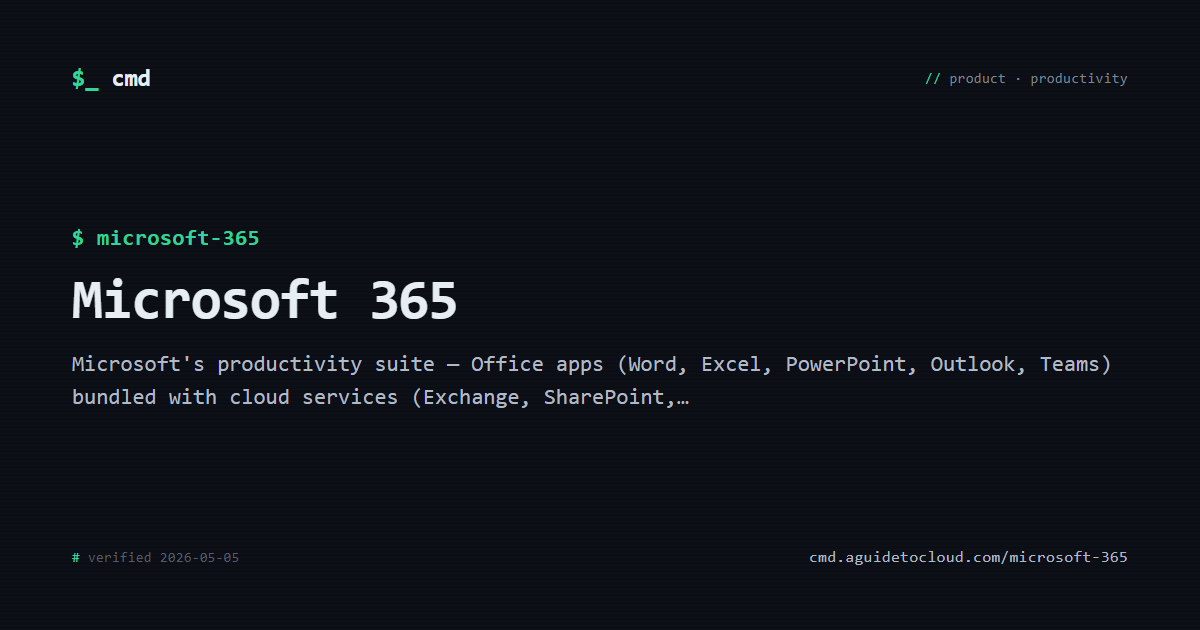 Microsoft 365 | cmd — Microsoft jargon decoder